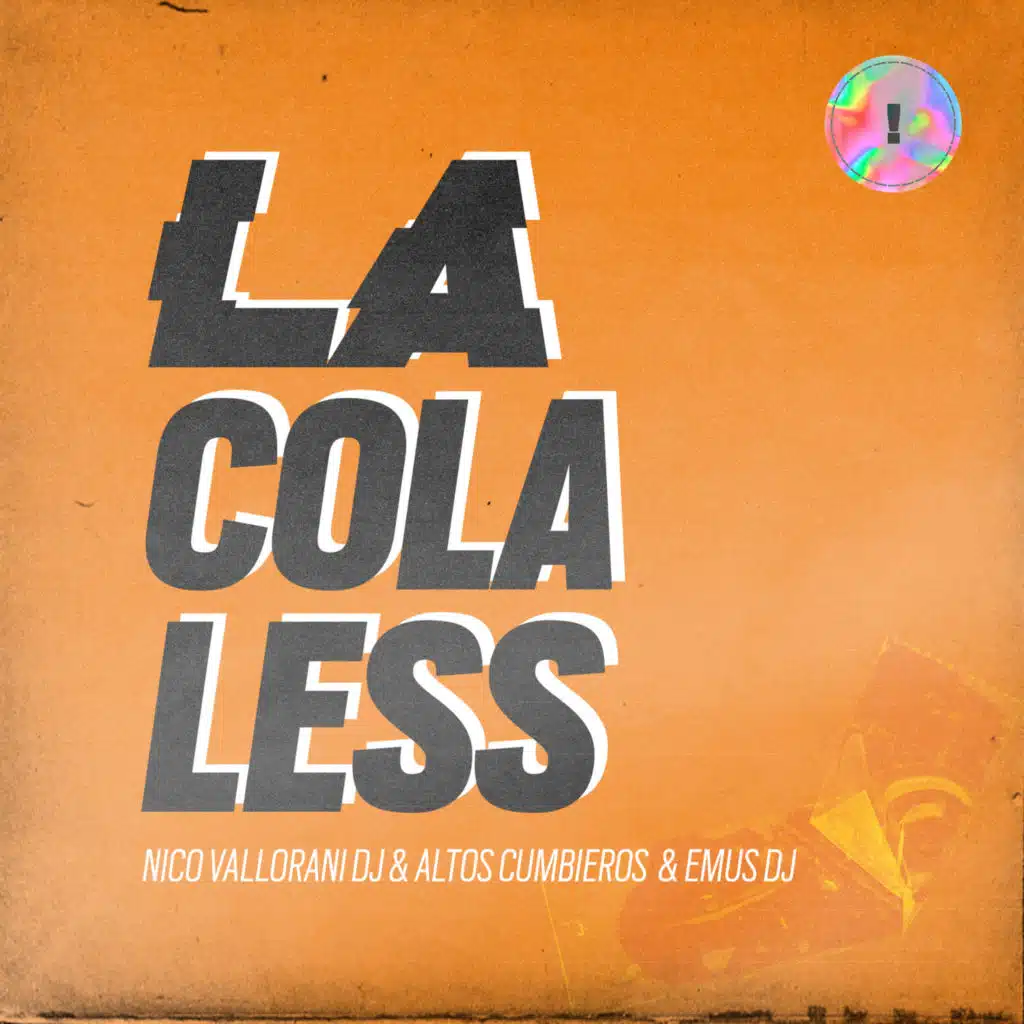 La Colaless (Remix) [feat. Nico Vallorani DJ & Emus Dj]