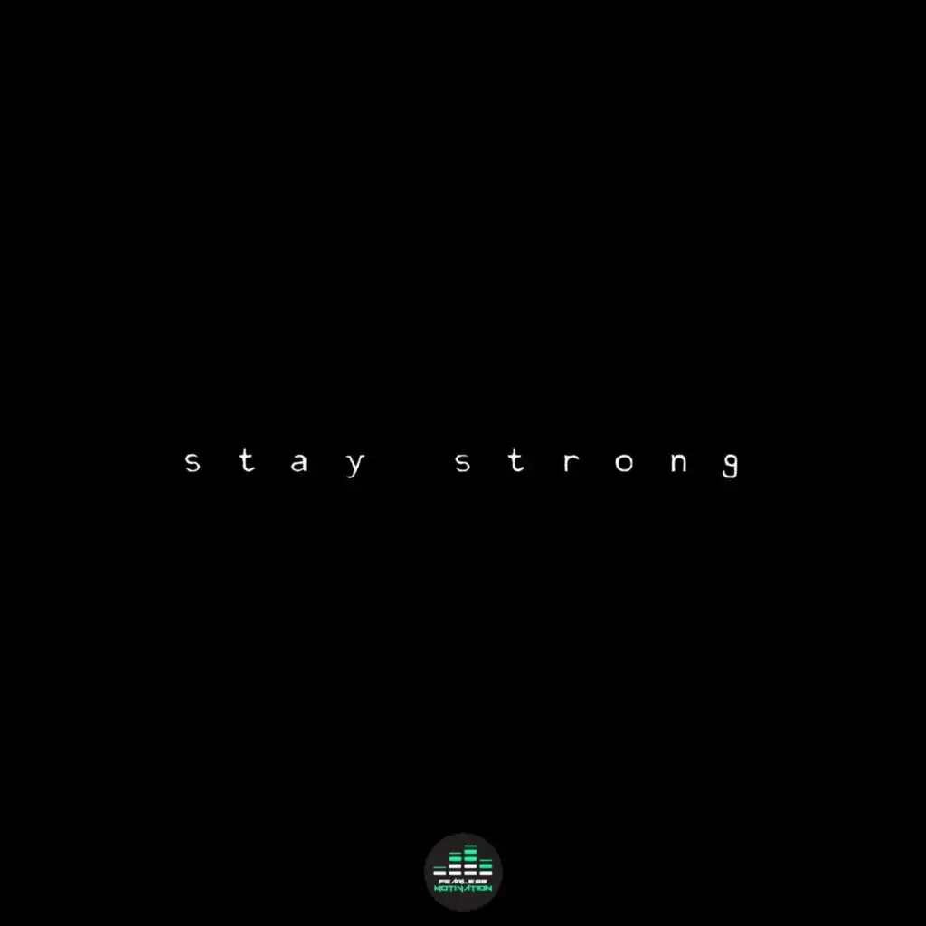 Stay Strong (feat. The Julianno)