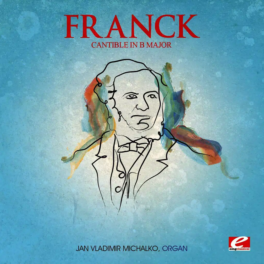 Trois Pièces: Cantible in B Major