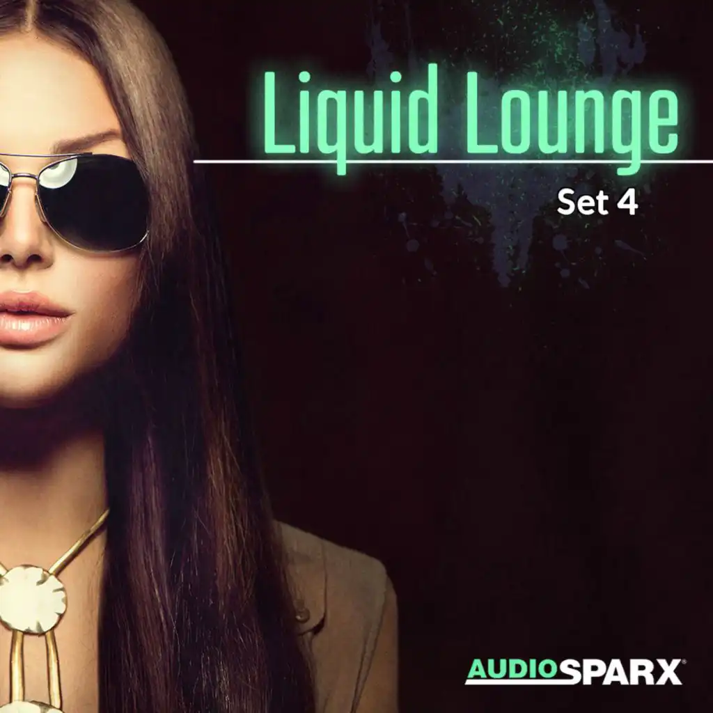 Liquid Lounge, Set 4