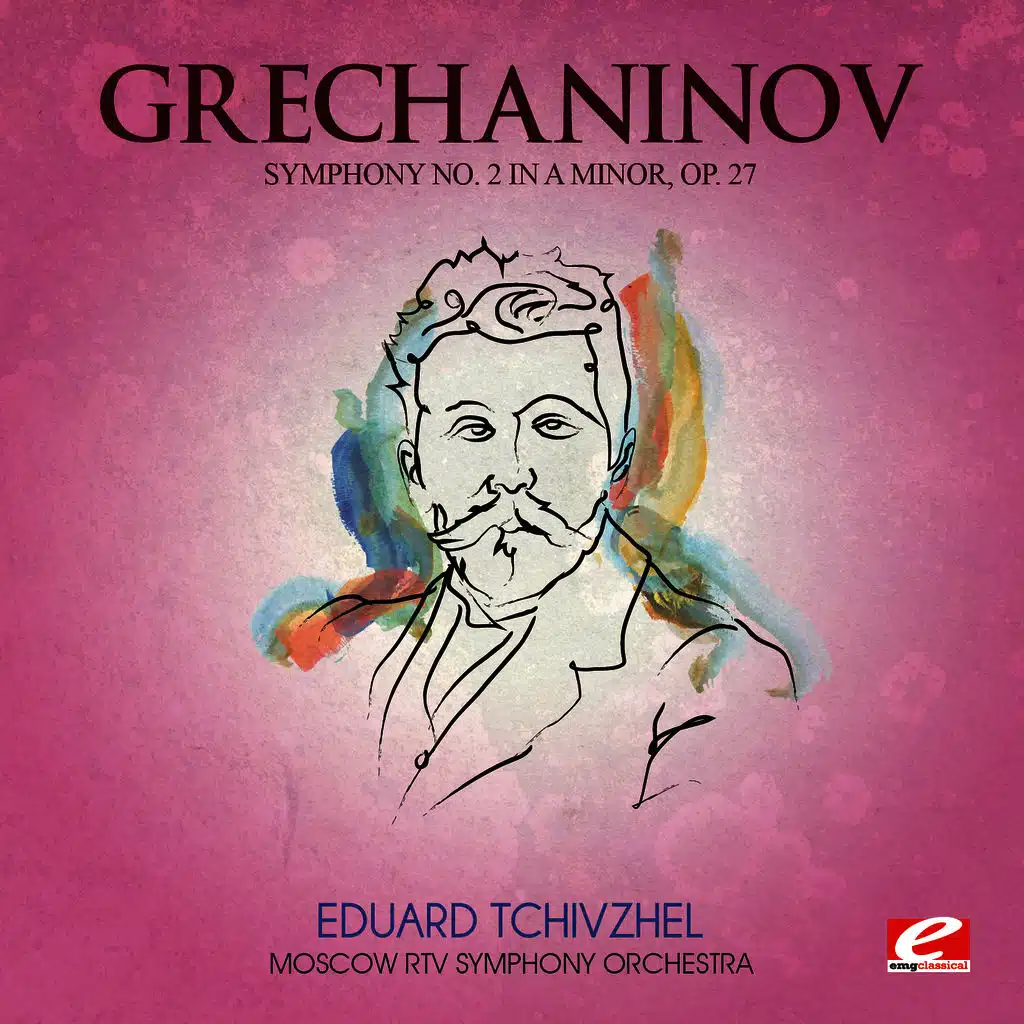 Grechaninov: Symphony No. 2 in A Minor, Op. 27 "Pastoral" (Digitally Remastered)