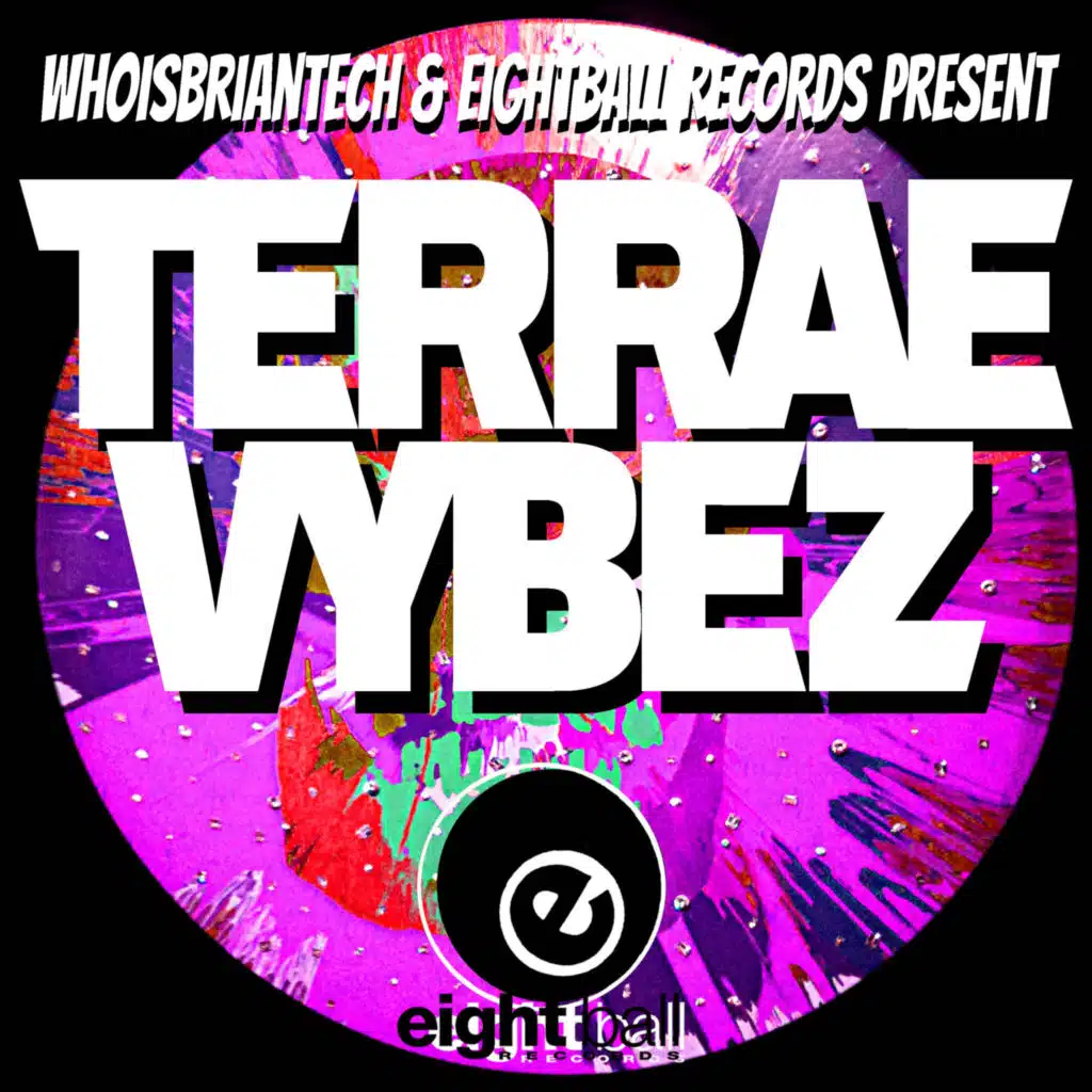 Terrae' Vybez & WhoisBriantech