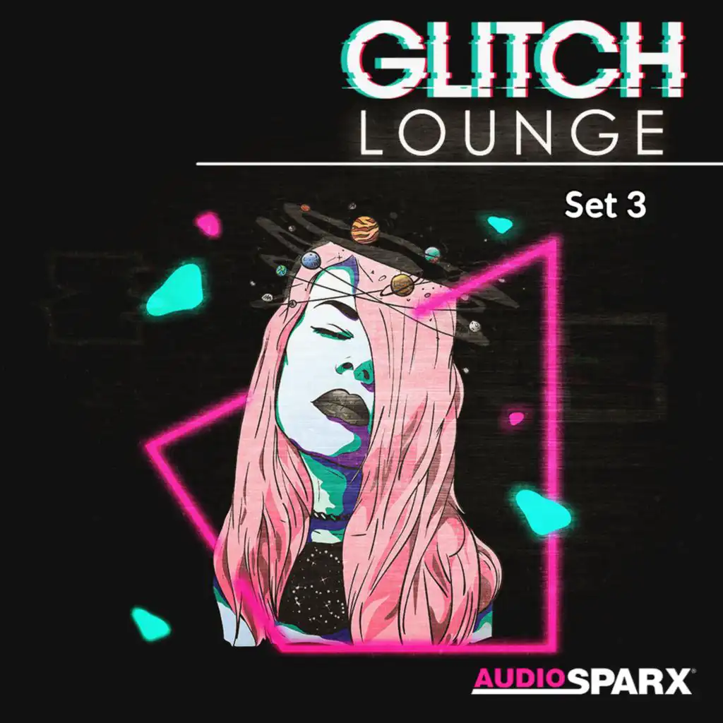 Glitch Lounge, Set 3