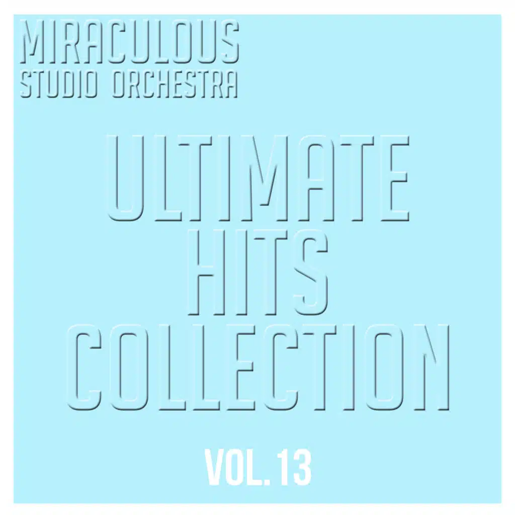 Ultimate Hits Collection, Vol. 13