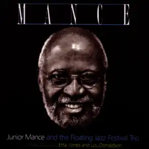 Junior Mance and the FJF Trio with special guests Arturo Sandoval, Etta Jones, and Lou Donaldson