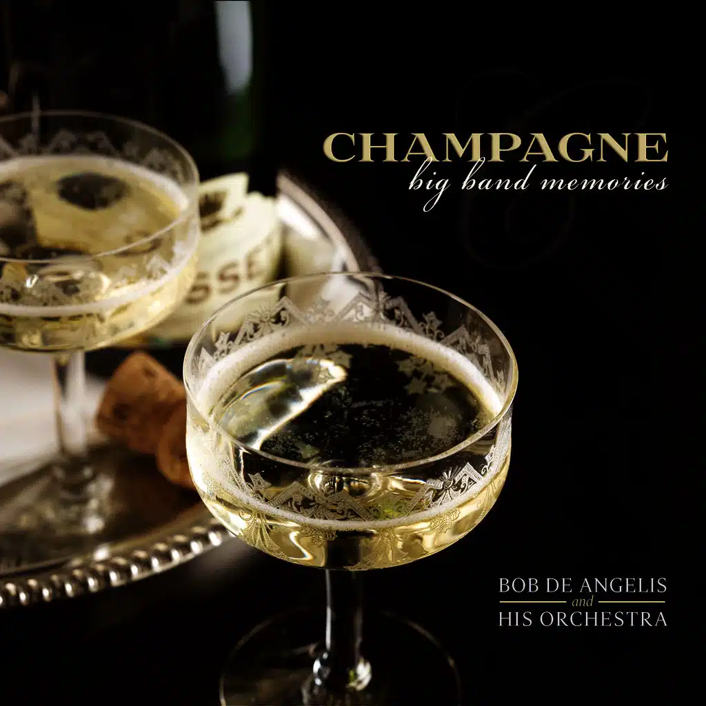 Champagne: Big Band Memories