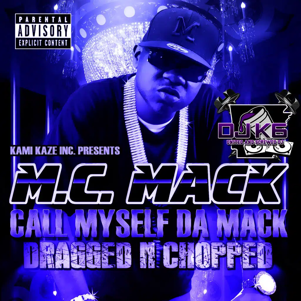 Call Myself da Mack (Dragged n Chopped)