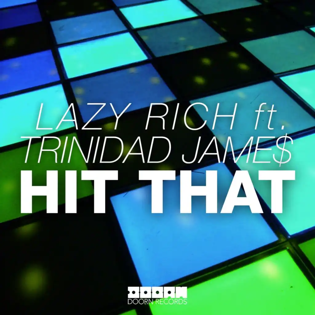 Hit That (feat. Trinidad Jame$) [Radio Edit]