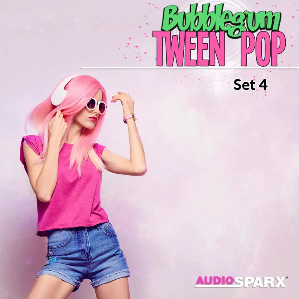 Bubblegum Tween Pop, Set 4