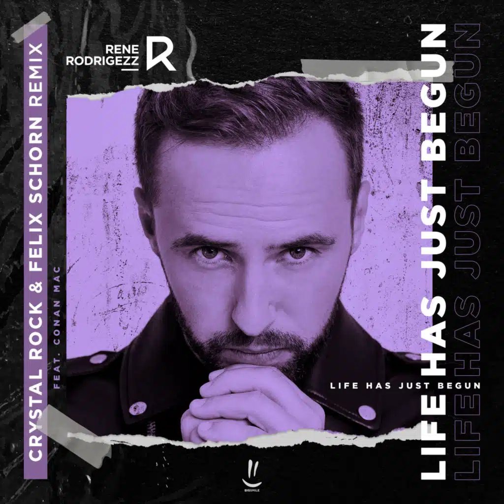 Life Has Just Begun (Crystal Rock & Felix Schorn Remix) [feat. Conan Mac]