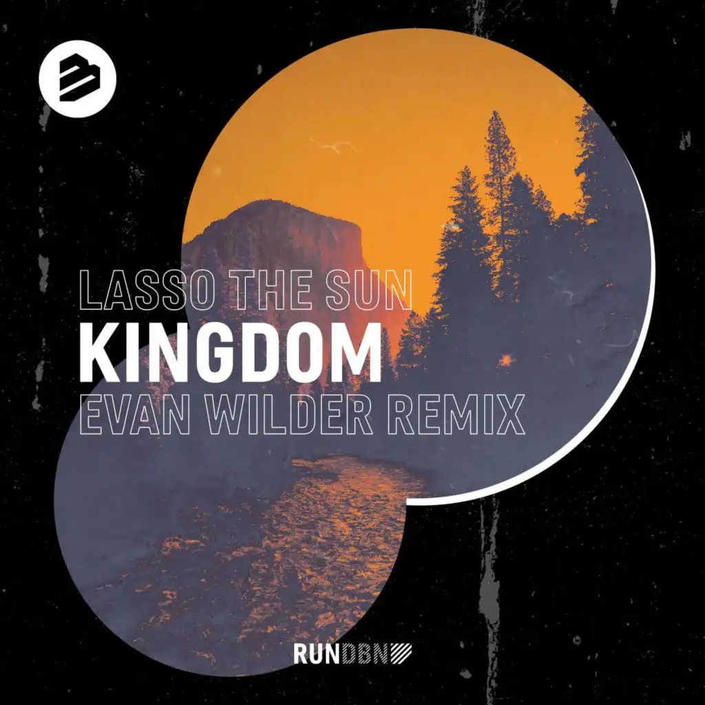 Kingdom (Evan Wilder Remix)