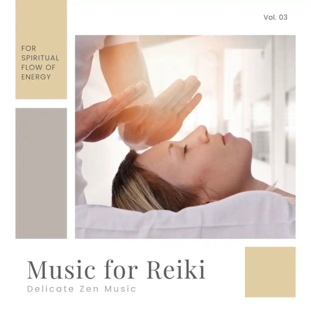 Music For Reiki - Delicate Zen Music For Spiritual Flow Of Energy, Vol. 02