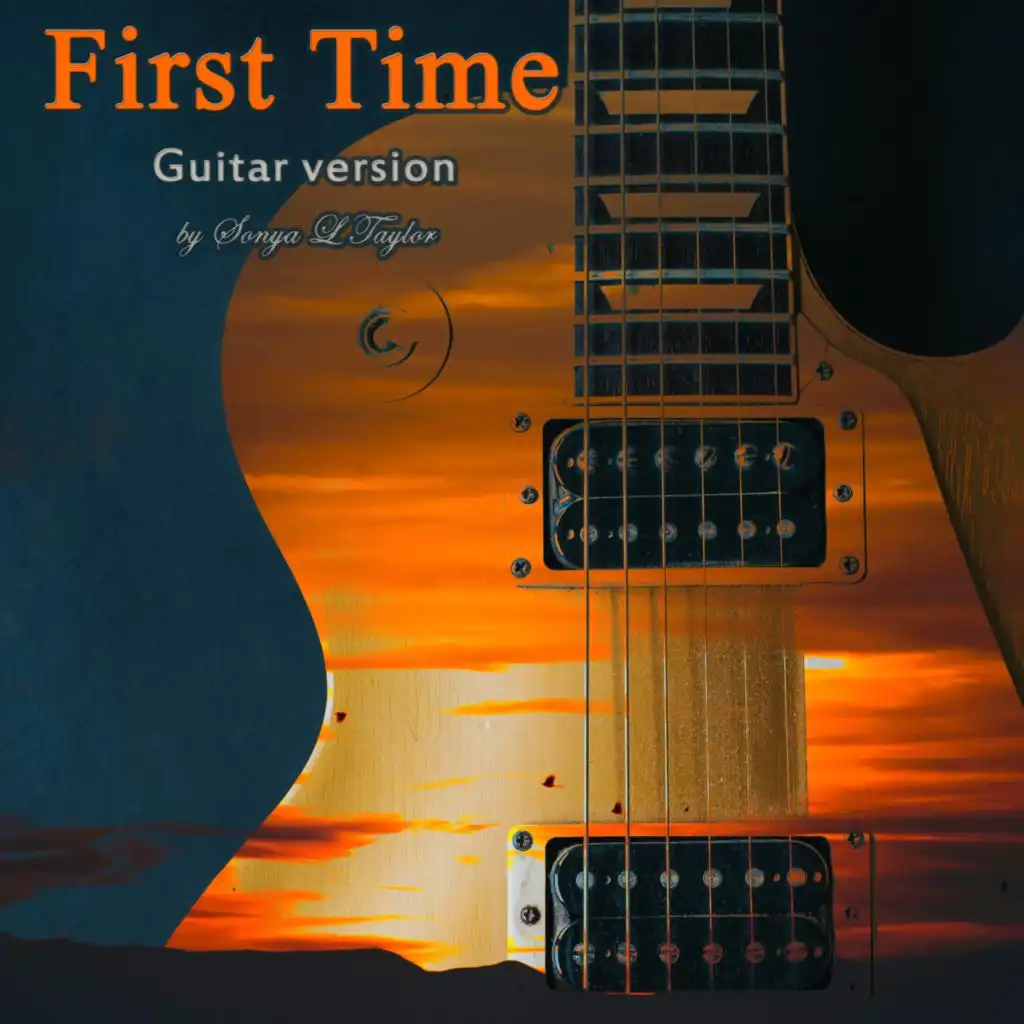 First Time (Guitar Version)