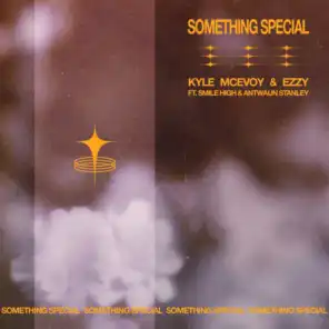 Something Special (feat. Smile High & Antwaun Stanley)