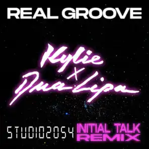 Real Groove (feat. Dua Lipa) [Studio 2054 Initial Talk Remix]