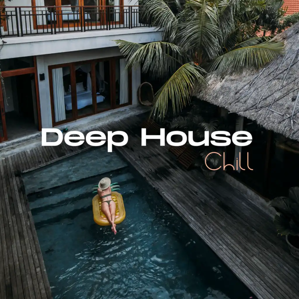 Deep House Chill