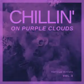 Chilling On Purple Clouds, Vol. 3