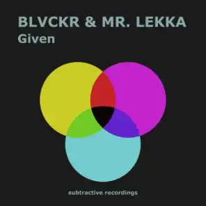 Blvckr & Mr. Lekka