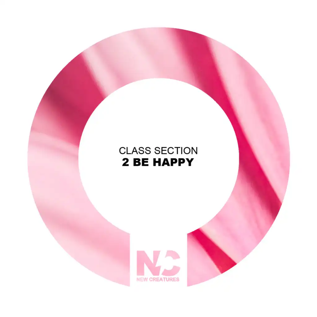 2 Be Happy (Nu Ground Foundation US Garage Edit)