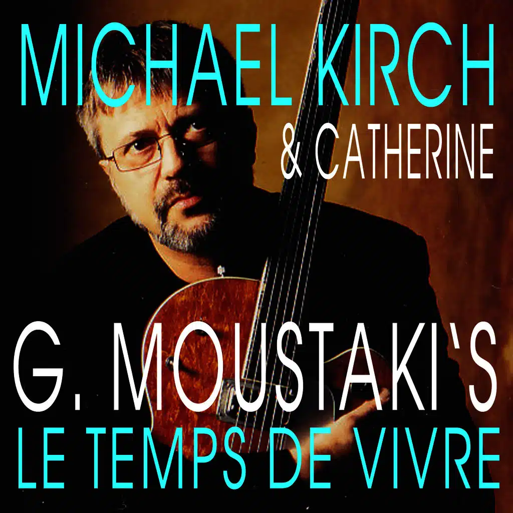 Le Temps De Vivre (Du, ich bin da) [feat. Georges Moustaki´s]