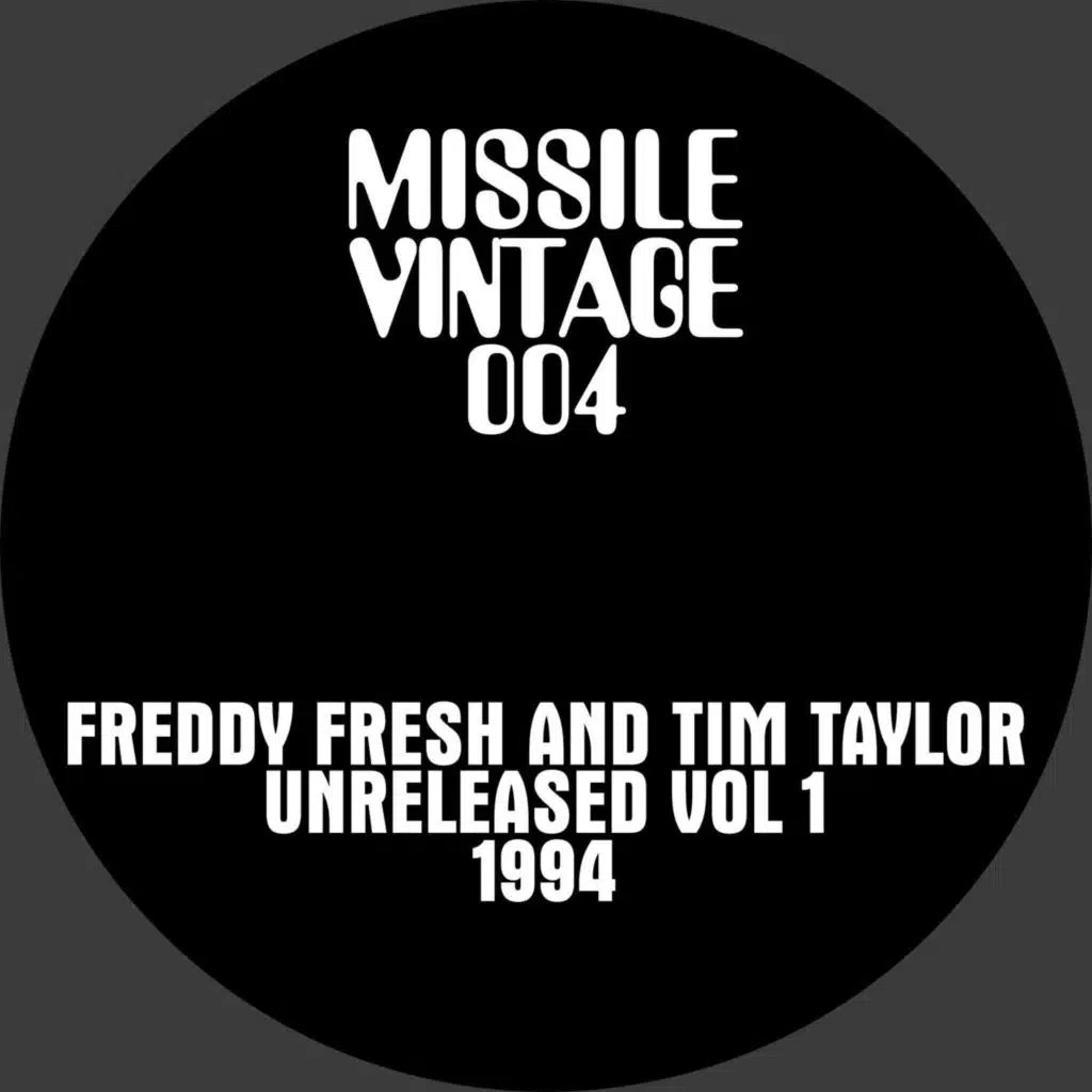 Tim Taylor (Missile Records) & Freddy Fresh