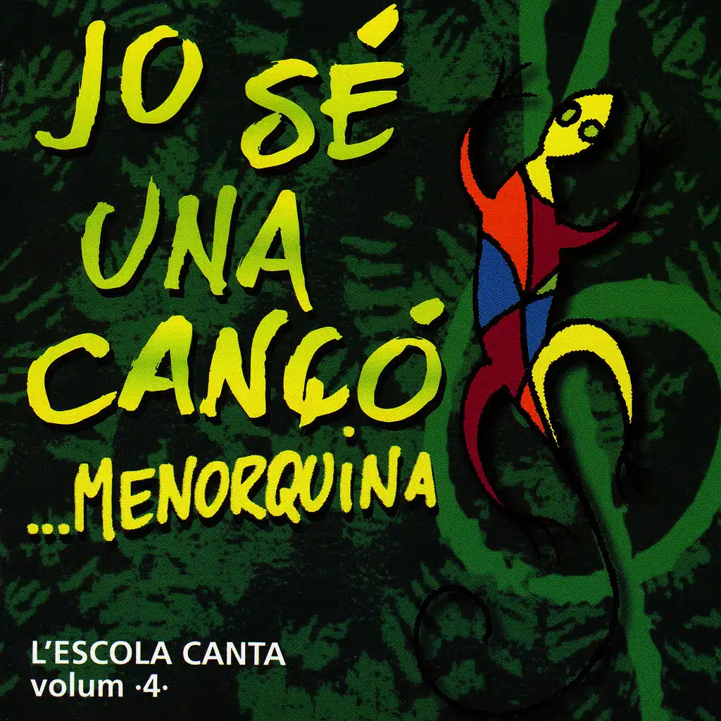Jo Sé una Cançó.....Menorquina Vol.4 (L'Escola Canta)