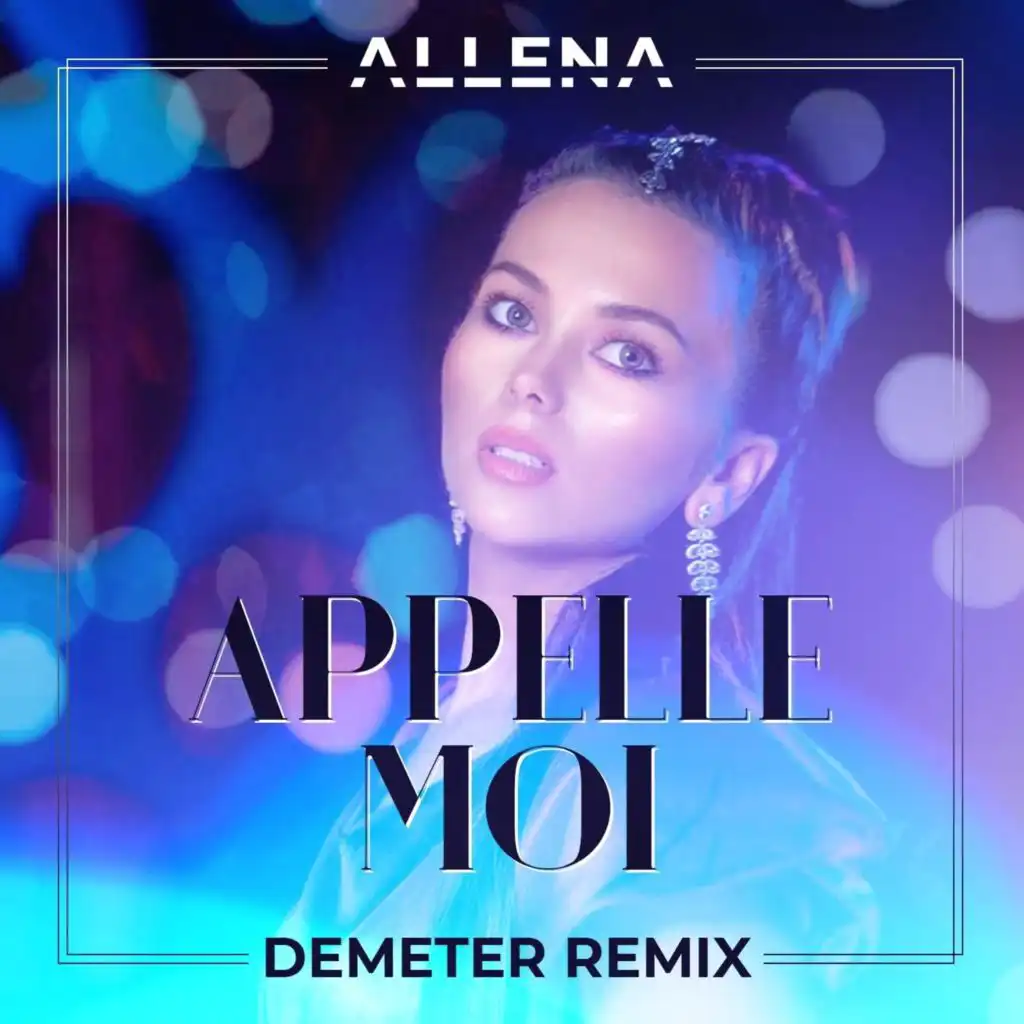 Appelle Moi (Demeter Remix)