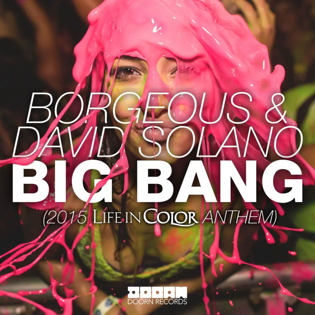 Big Bang (2015 Life In Color Anthem) [Radio Edit] (2015 Life In Color Anthem; Radio Edit)