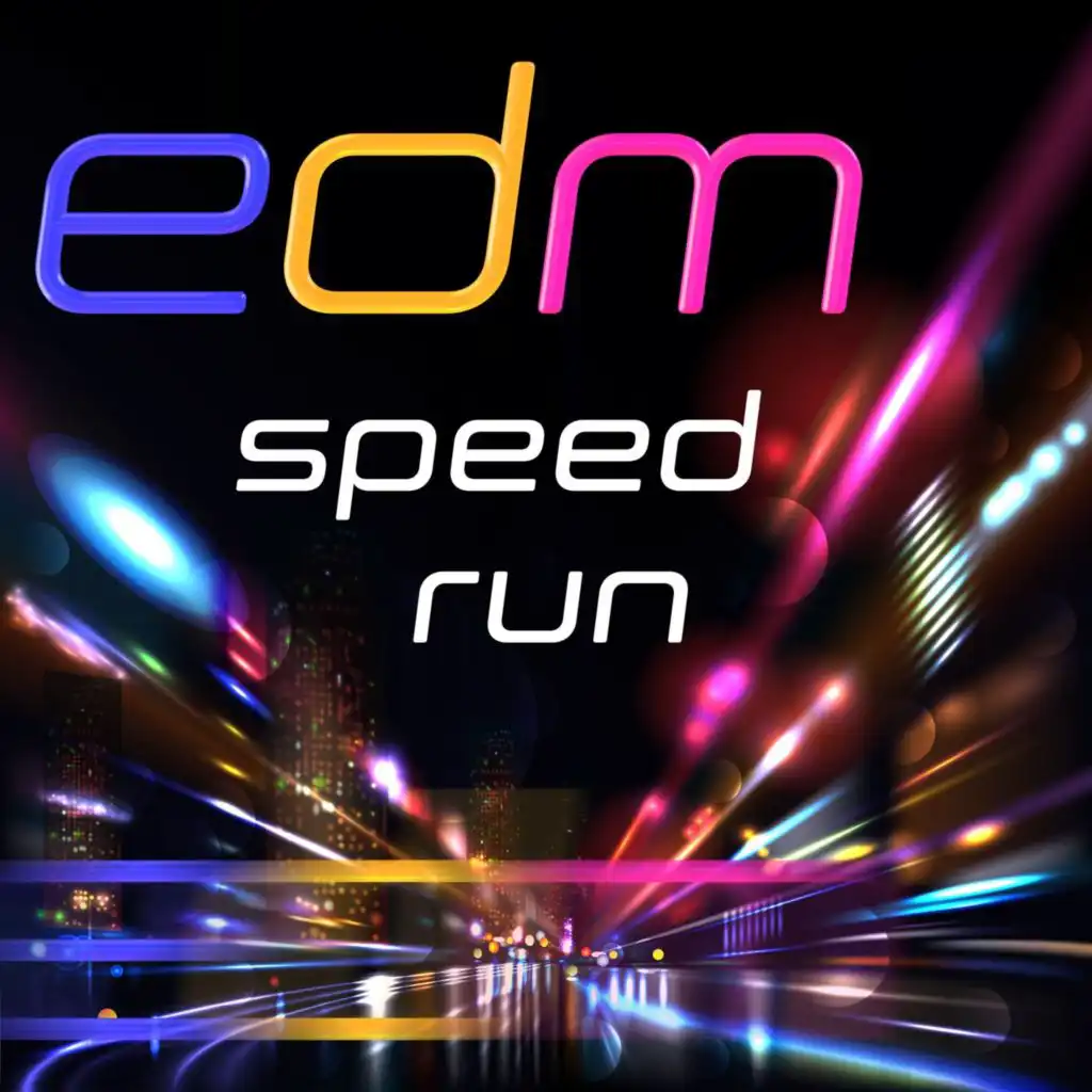 EDM Speed Run