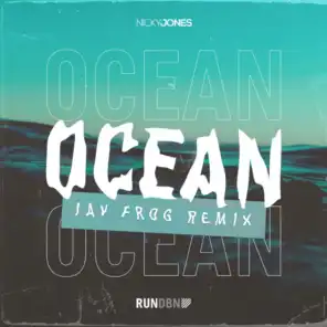 Ocean (Jay Frog Extended Remix)
