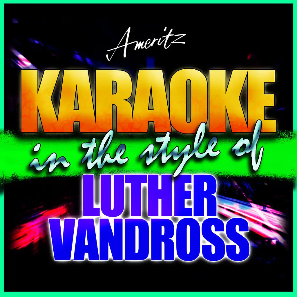 Love Don't Love You Anymore (In the Style of Luther Vandross) [Karaoke Version]