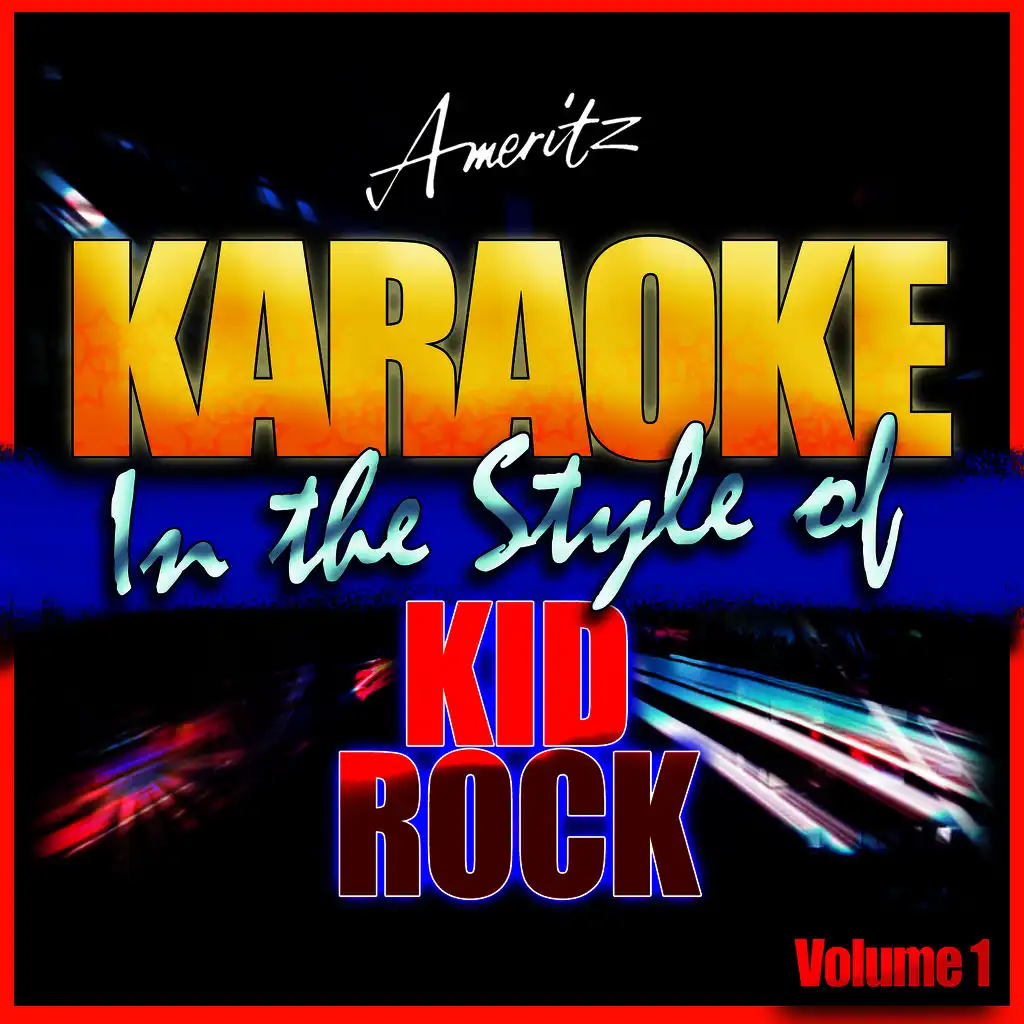 American Bad Ass (In the Style of Kid Rock) [Karaoke Version]