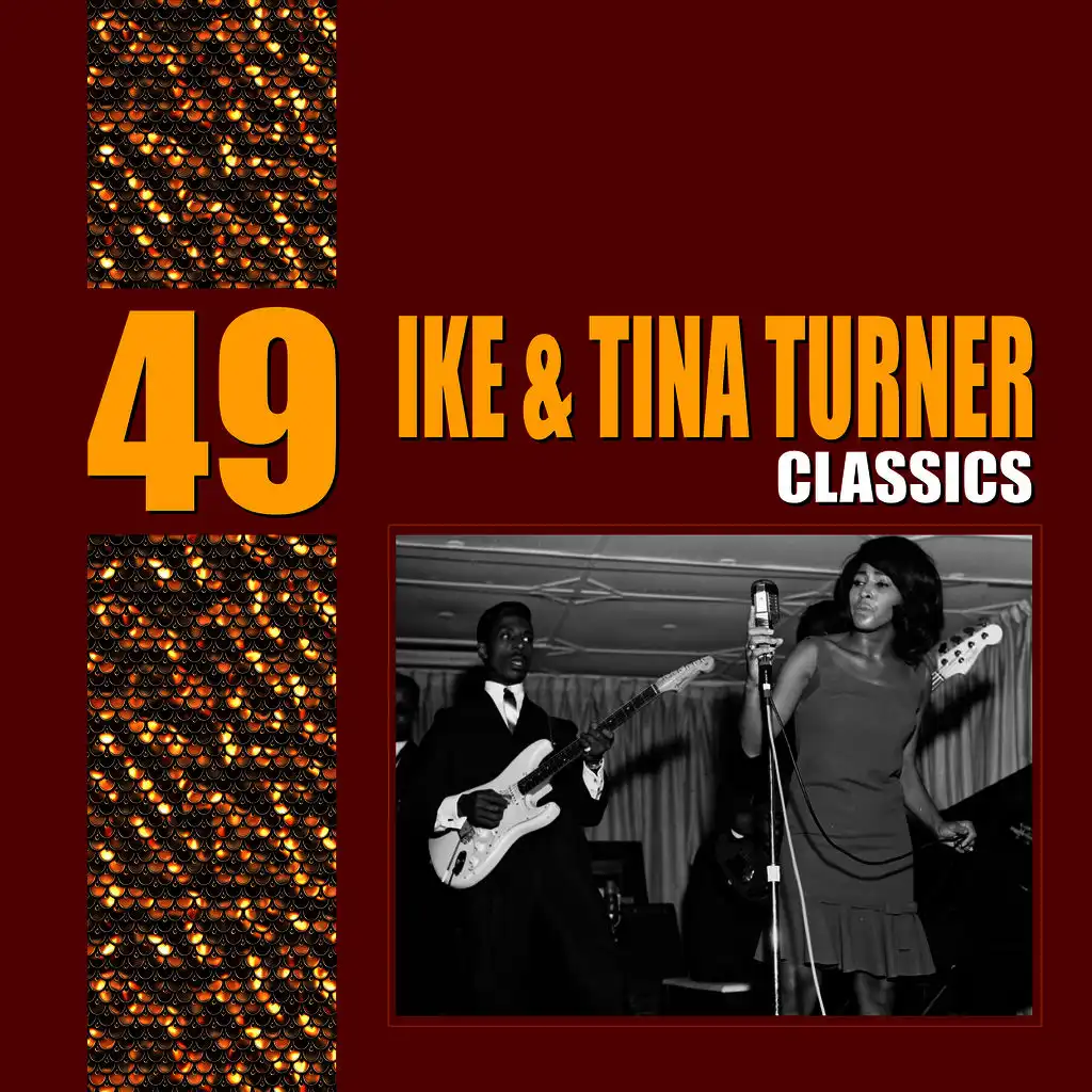 49 Essential Ike & Tina Turner Classics