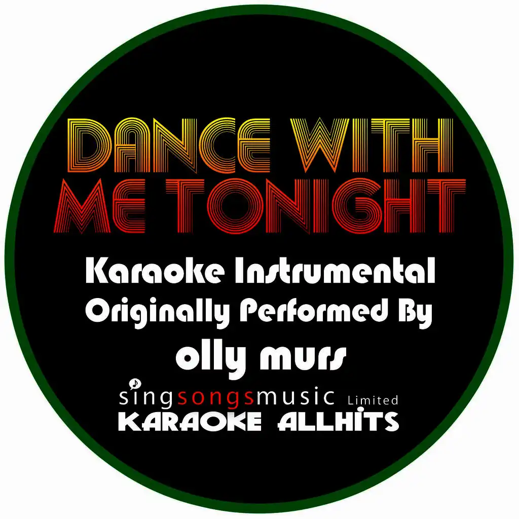 Dance With Me Tonight (Originally Performed By Olly Murs) [Karaoke Instrumental Version]