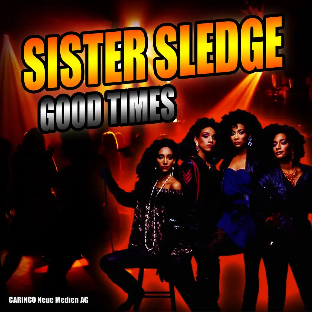 Sister Sledge - Good Times