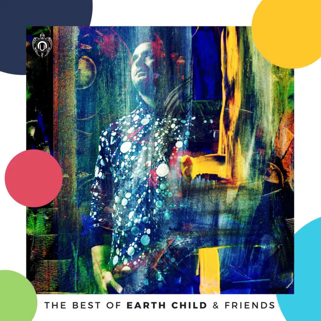 The Best of Earth Child & Friends