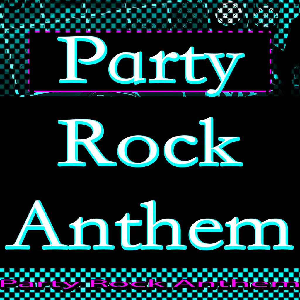 Party Rock Anthem