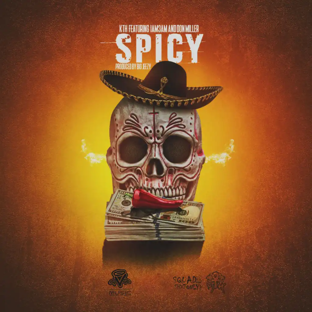 Spicy (feat. Iam3am & Don Miller)