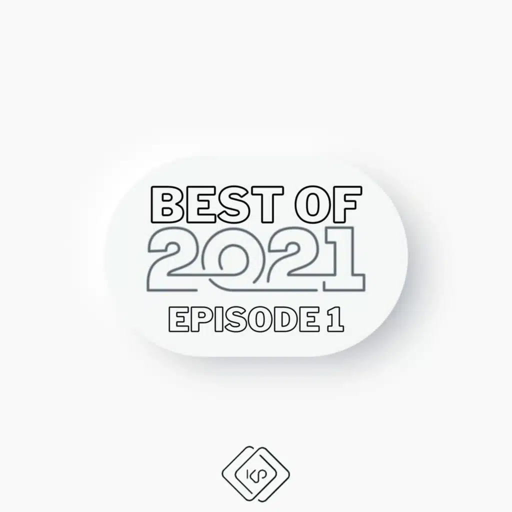 Best of 2021 Episode 1