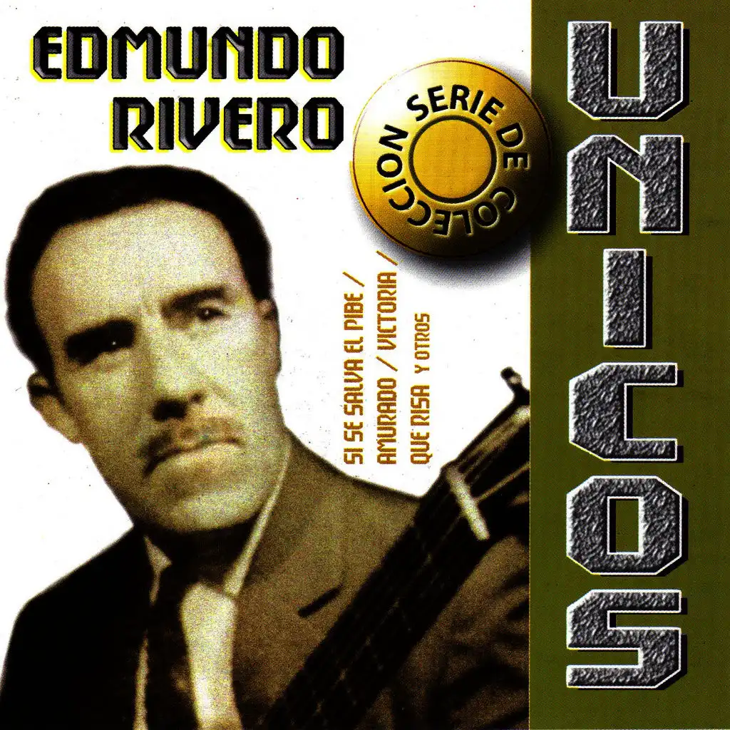 Colección Unicos: Edmundo Rivero