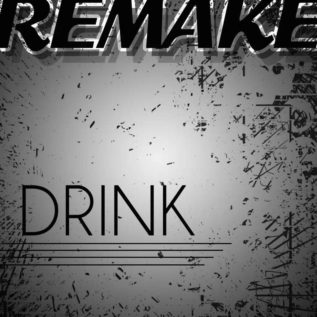Drink (Lil Jon feat. LMFAO Remake)