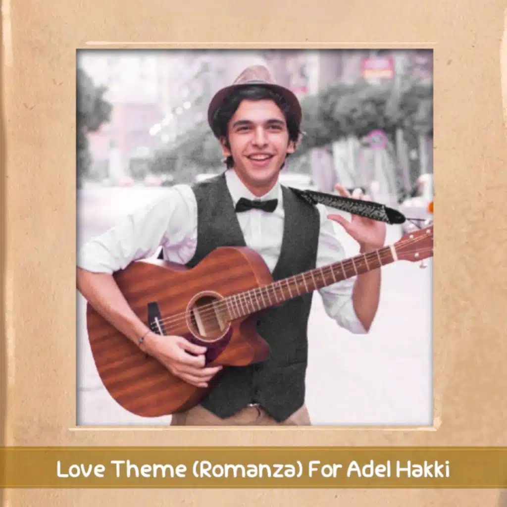 Love Theme (Romanza) - Adel Hakki
