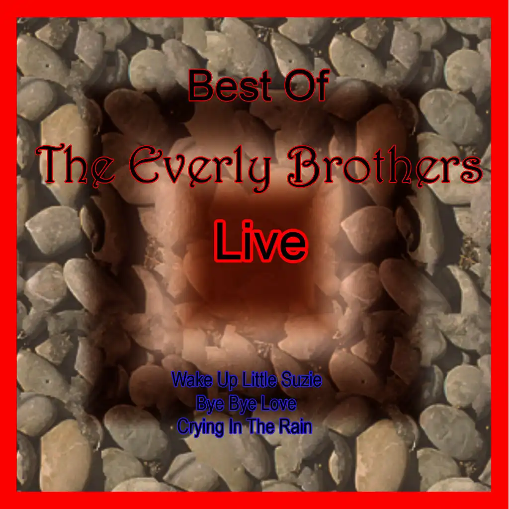 Best of the Everly Brothers Live