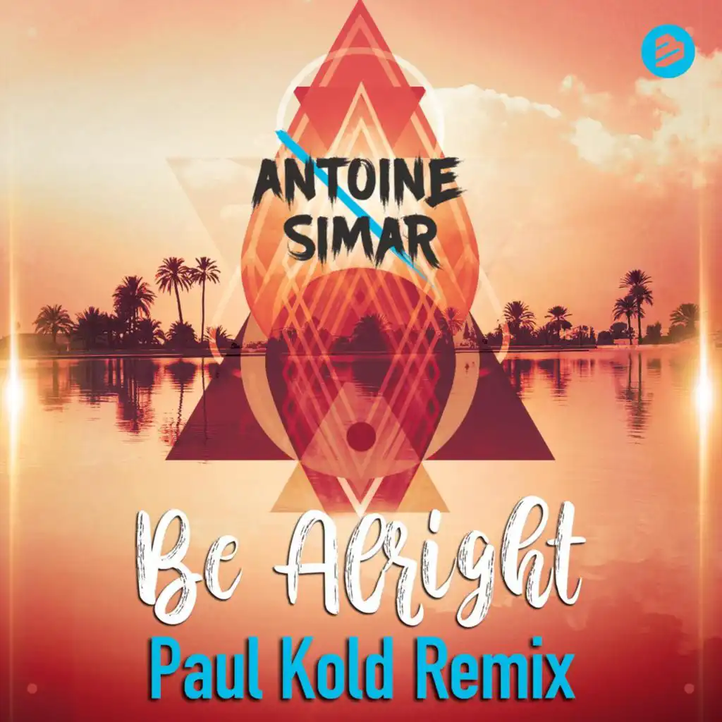 Be Alright (Paul Kold Extended Remix)