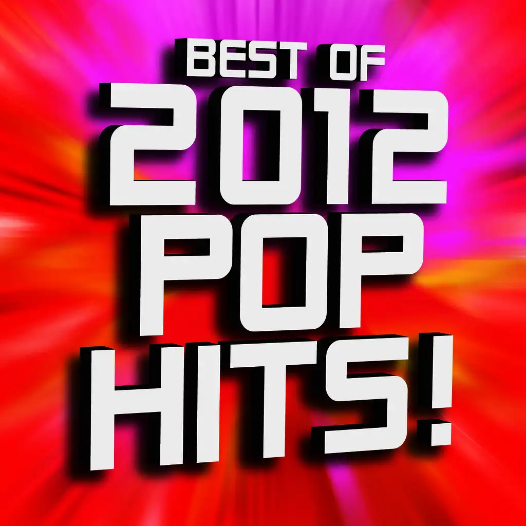 Best of 2012 Pop Hits!