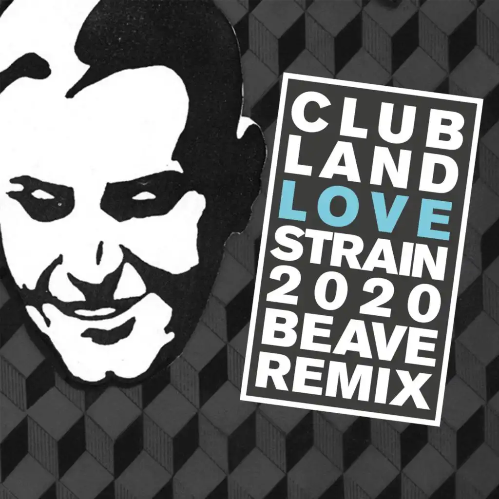 Love Strain 2020 (Beave Remix)