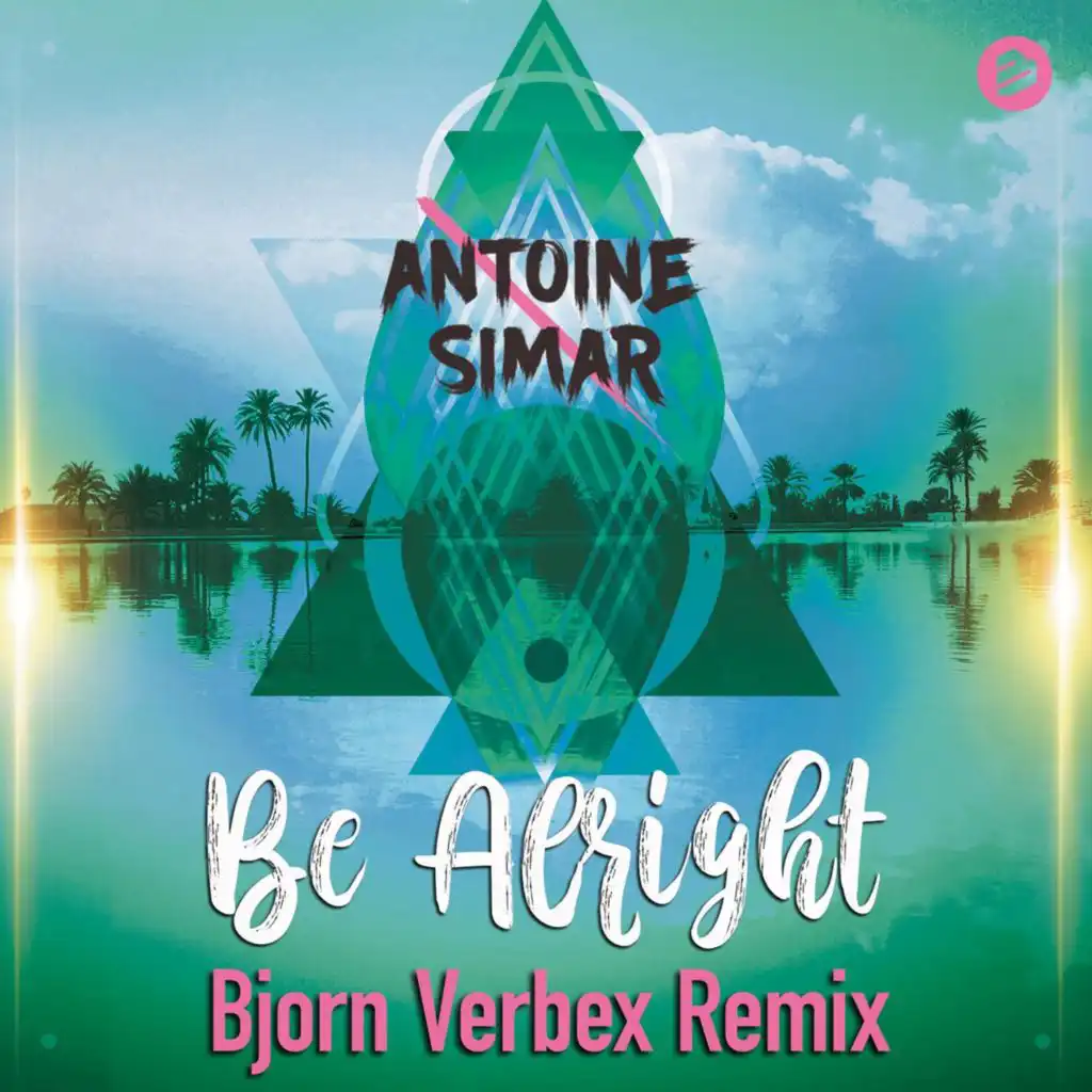 Be Alright (Bjorn Verbex Extended Remix)