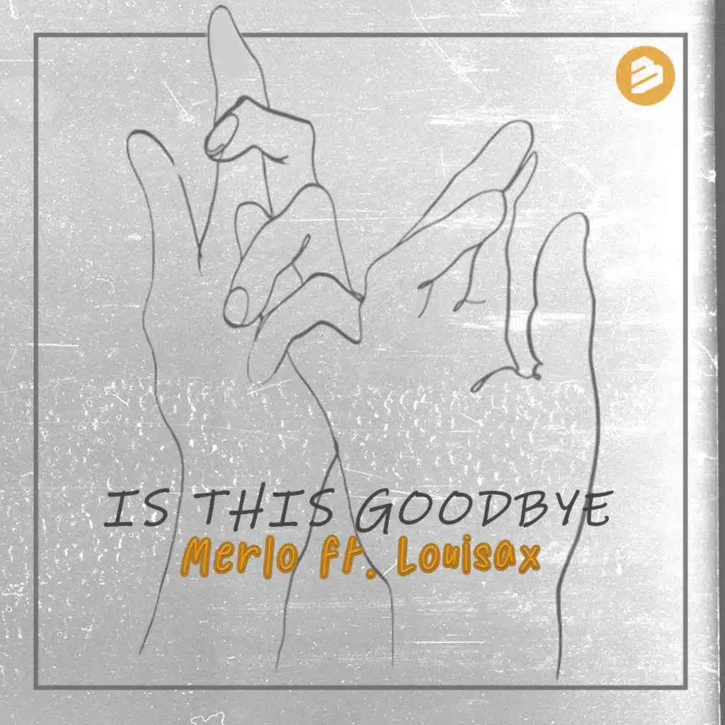 Is This Goodbye feat. Louisax