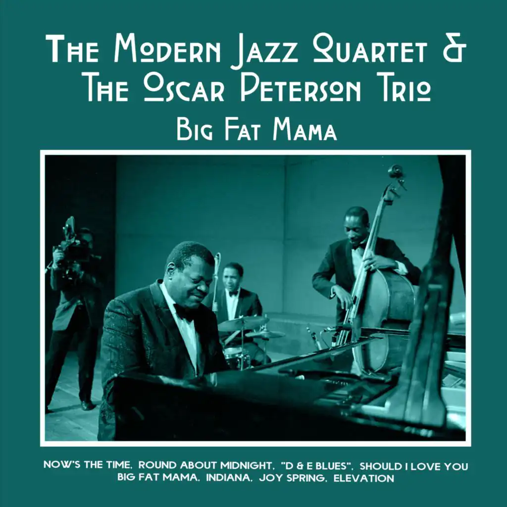 The Modern Jazz Quartet & The Oscar Peterson Trio