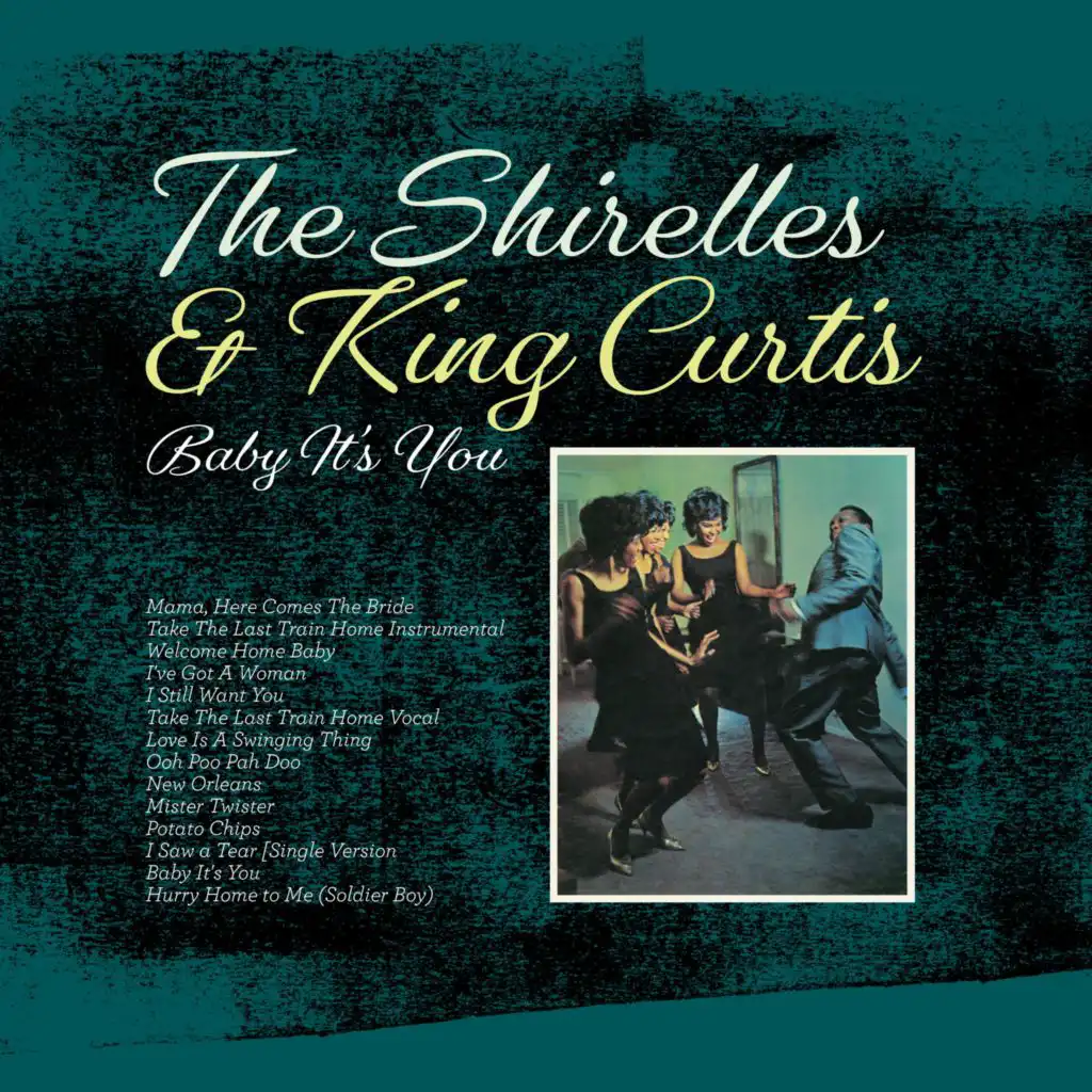 The Shirelles & King Curtis